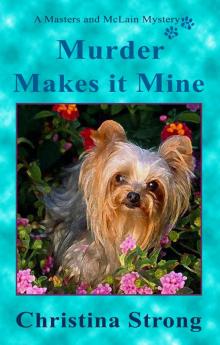 Murder Makes it Mine (Masters & McLain Mystery Book 1)