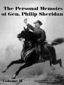 Personal Memoirs of Gen. Philip Sheridan Volume II