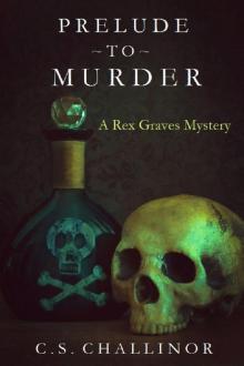 PRELUDE TO MURDER: A Rex Graves Mystery