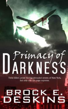 Primacy of Darkness