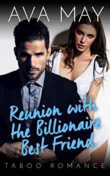 Reunion With The Billionaire Best Friend (BBW Contemporary Romance)