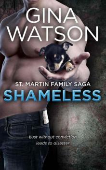 Shameless (St. Martin Family Saga)