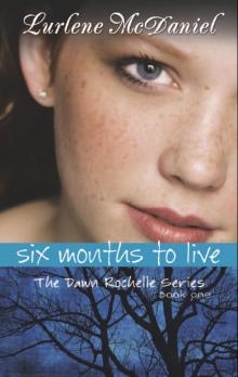 Six Months to Live