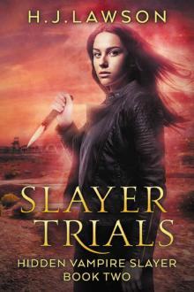 Slayer Trials: Urban Fantasy (Hidden Vampire Slayers Book 2)