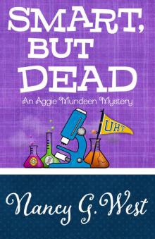 Smart, But Dead (An Aggie Mundeen Mystery Book 3)