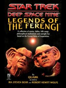 Star Trek Deep Space Nine: Lengends of the Ferengi