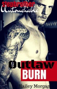 Stepbrother Untouchable – Outlaw Burn