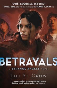 [Strange Angels 02] - Betrayals