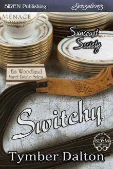 Switchy [Suncoast Society] (Siren Publishing Sensations)