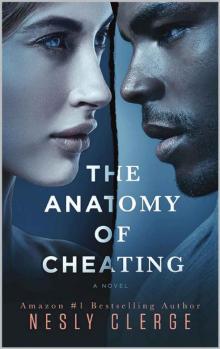 The Anatomy of Cheating: A Novel