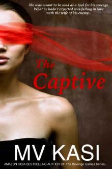 The Captive (A Dark, Romantic Thriller set in India)