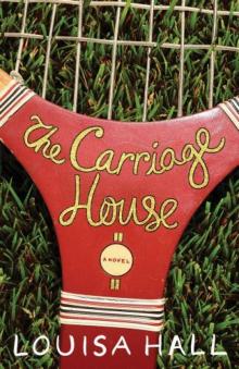 The Carriage House: A Novel