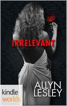 The Drazen World: Irrelevant (Kindle Worlds Novella)