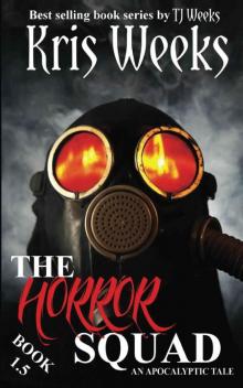 The Horror Squad (Book 1.5)