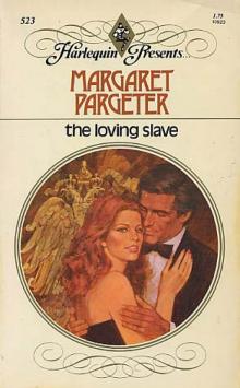 The Loving Slave