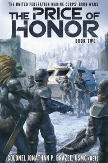 The Price of Honor (The United Federation Marine Corps' Grub Wars Book 2)