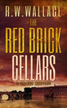 The Red Brick Cellars: A Tolosa Mystery