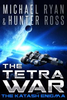 The Tetra War_The Katash Enigma