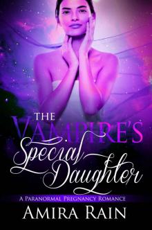 The Vampire's Special Daughter (The Vampire Babies Book 3)