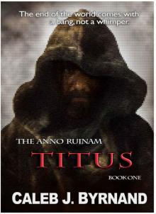 Titus (The Anno Ruinam Book 1)