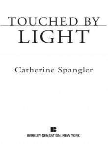 Touched by Light