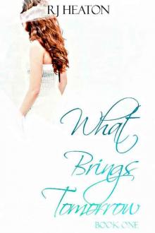 What Brings Tomorrow_Book one