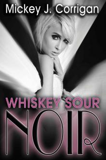 Whiskey Sour Noir (The Hard Stuff)