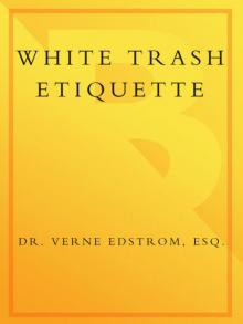 White Trash Etiquette