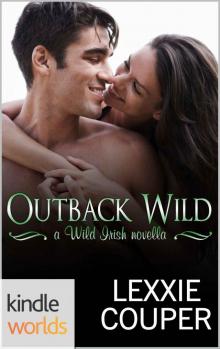 Wild Irish: Outback Wild (Kindle Worlds Novella)