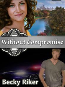 Without Compromise