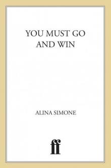 You Must Go and Win: Essays