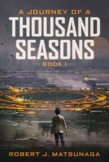 A Journey of a Thousand Seasons Book 1 (Journey Series)