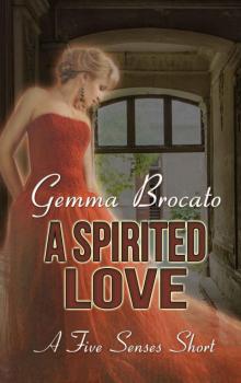 A Spirited Love (A Five Senses Short Book 2)