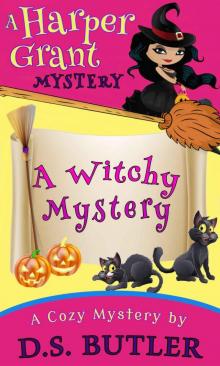 A Witchy Mystery (Harper Grant Mystery Series Book 2)