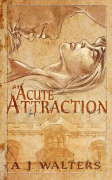 An Acute Attraction