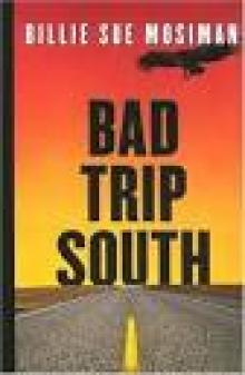 BAD TRIP SOUTH