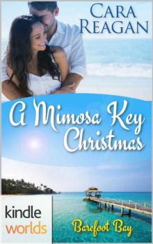 Barefoot Bay: A Mimosa Key Christmas (Kindle Worlds Novella)