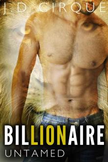 Billionaire Untamed (BBW Werelion Shifter Menage)