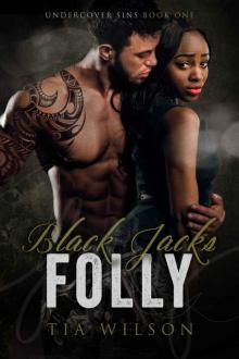 Black Jacks Folly: MC Club Romance (Undercover Sins Book 1)