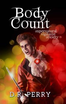 Body Count: SVS Book Two (Supernatural Vigilante Society 2)