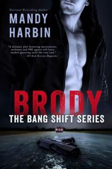 Brody: The Bang Shift