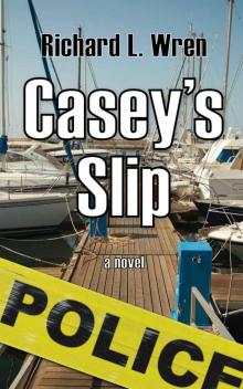 Casey's Slip