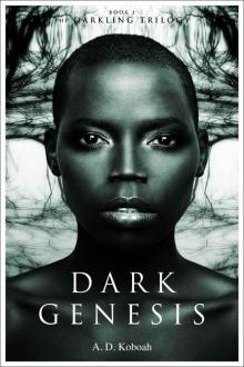 Dark Genesis (The Darkling Trilogy, Book 1)