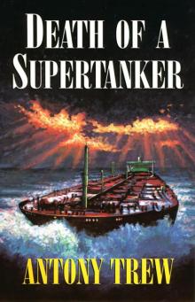 Death of a Supertanker