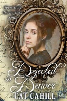 Dejected in Denver (Yours Truly: The Lovelorn Book 14)