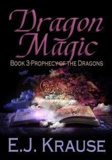 Dragon Magic: Book 3: Prophecy of the Dragons