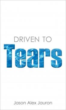 Driven To Tears (The Darby Trilogy Book 1)