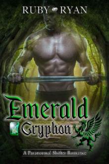 Emerald Gryphon: A Paranormal Shifter Romance (Gryphons vs Dragons Book 1)