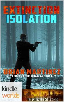 Extinction Cycle (Kindle Worlds): Extinction [Isolation]