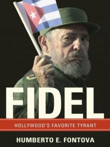 Fidel: Hollywood's Favorite Tyrant